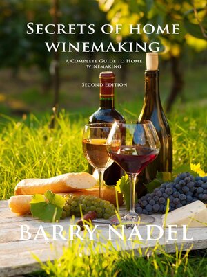 cover image of Secrets of Home Winemaking
